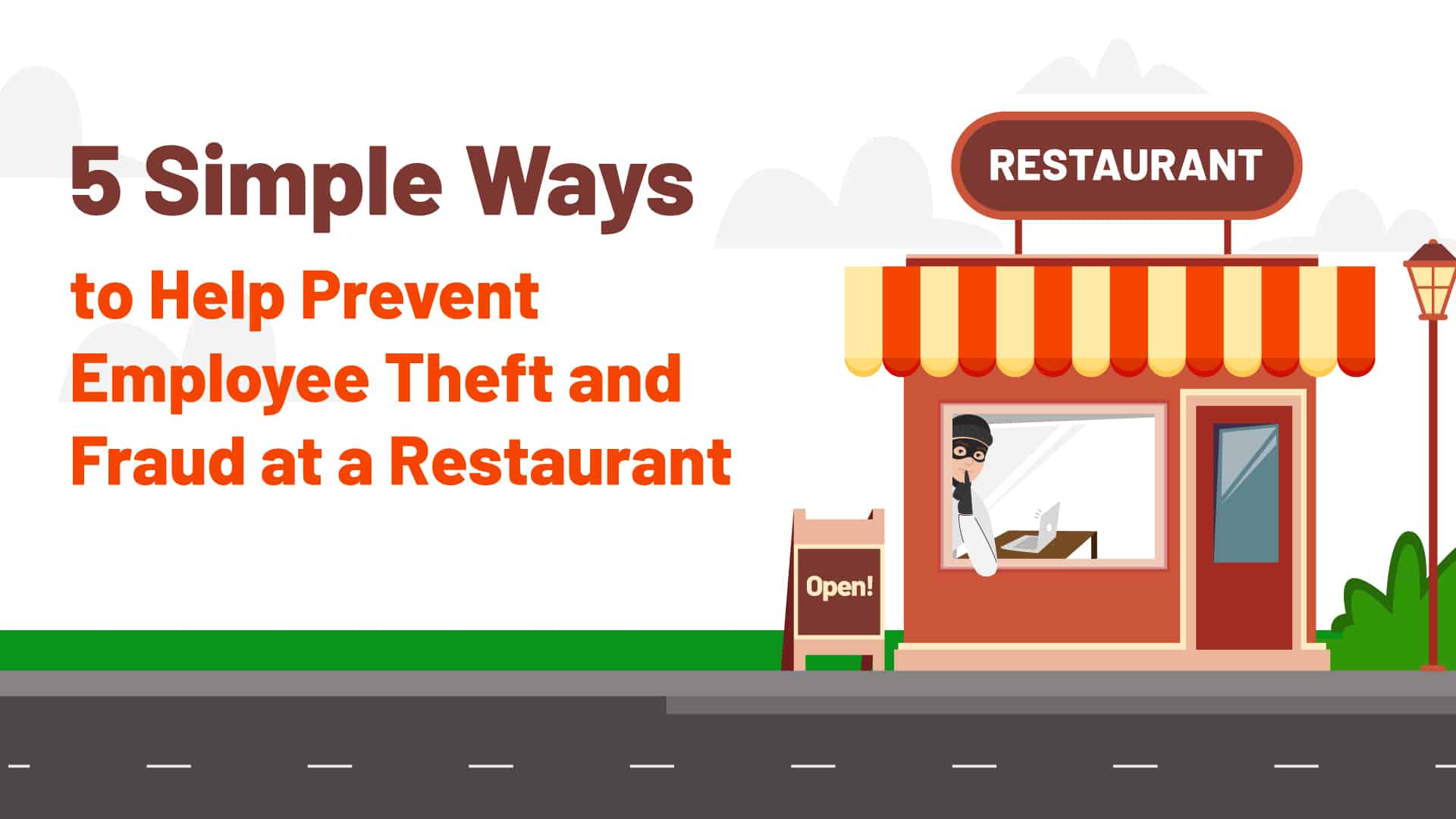 5 Simple Ways to Help Prevent Employee Theft and Fraud at a Restaurant