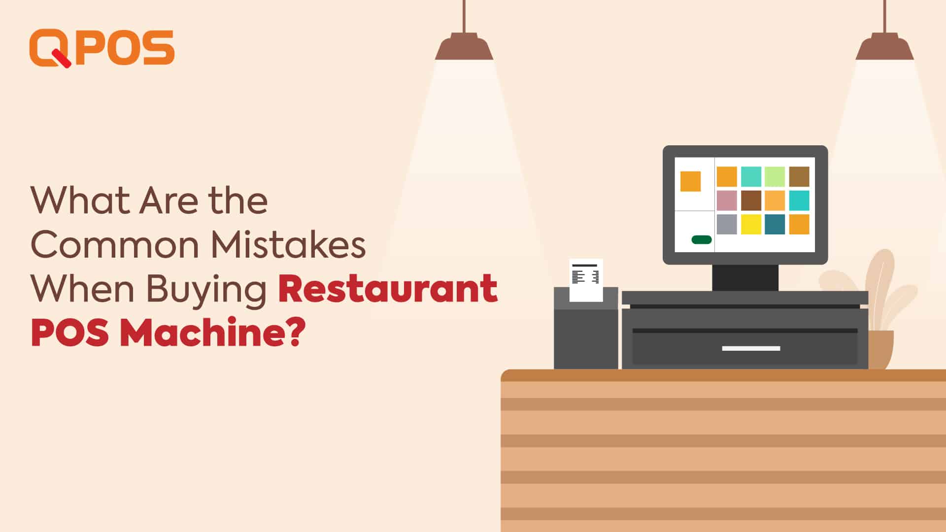 QPOS - What Are the Common Mistakes When Buying Restaurant POS Machine