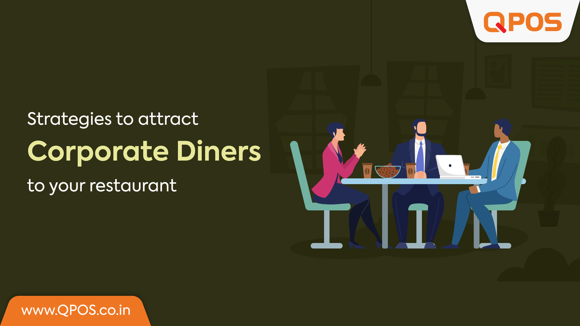 Strategies to Attract Corporate Diners to Your Restaurant
