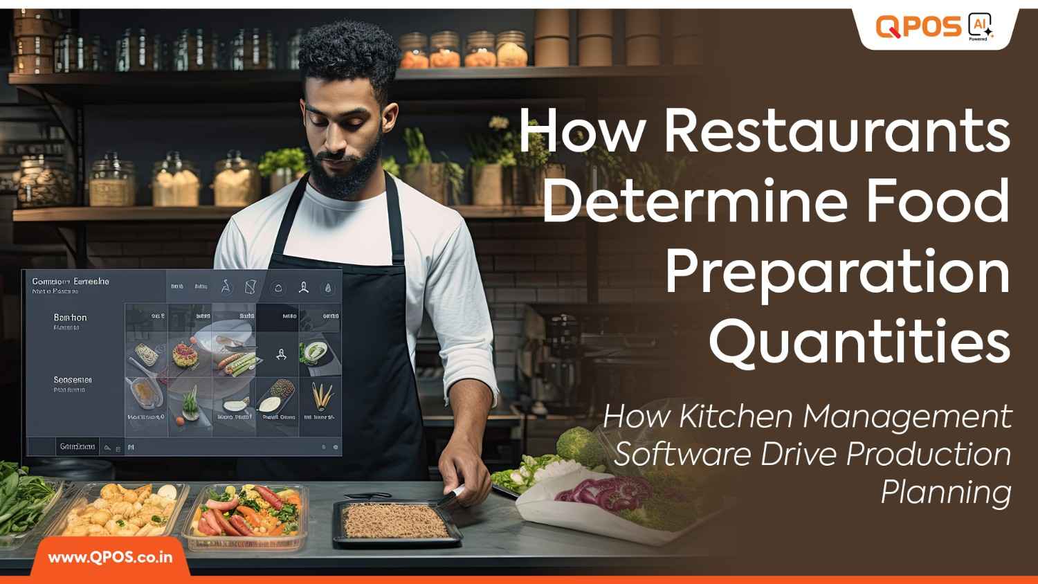 Restaurant food preparation planning using QPOS kitchen management software